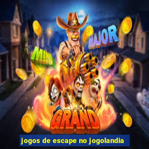 jogos de escape no jogolandia